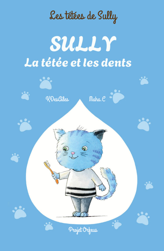 Sully, la tétée et les dents